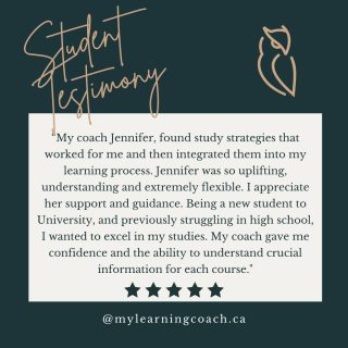 Student Testimony!

"My coach, Jennifer, found study strategies that worked for me and then integrated them into my learning process. Jennifer was so uplifting, understanding and extremely flexible. I appreciate her support and guidance. Being a new student to University, and previously struggling in high school, I wanted to excel in my studies. My coach gave me confidence and the ability to understand crucial information for each course".
