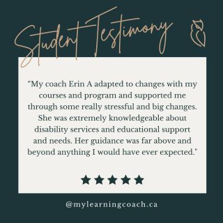 Student Testimony!

"My coach, Erin A, adapted to changes with my courses and program and supported me through some really stressful, big changes. She was extremely knowledgeable about disability services and educational support and needs. Her guidance was far above and beyond anything I would have ever expected."