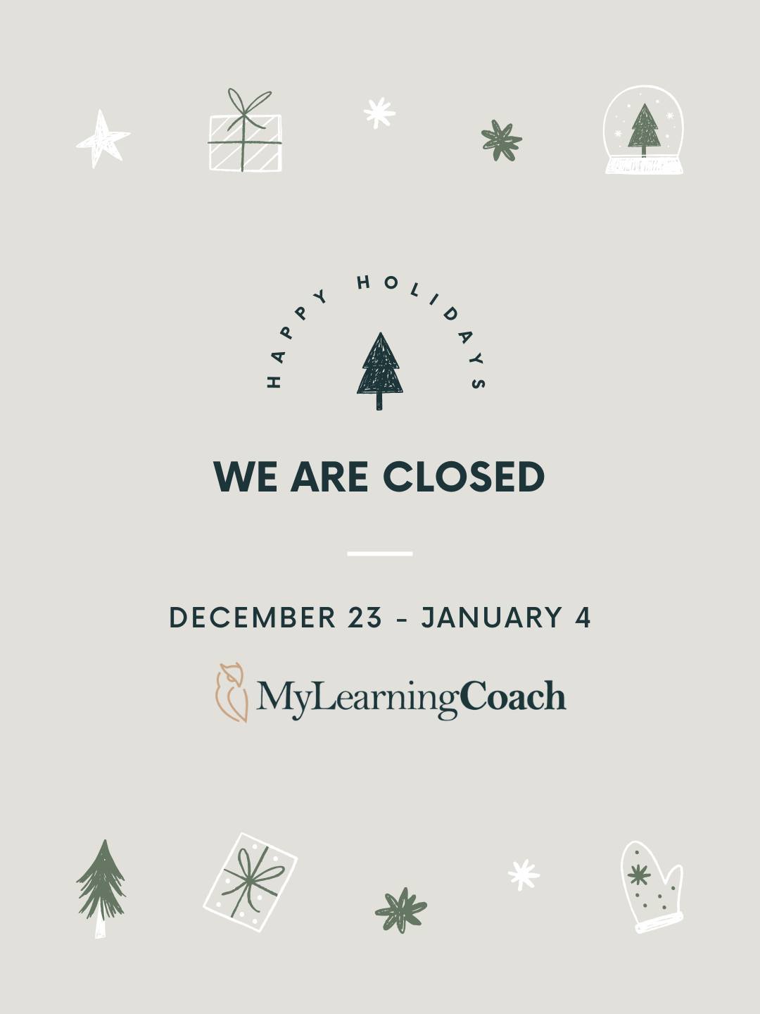 💫 𝐀 𝐠𝐞𝐧𝐭𝐥𝐞 𝐫𝐞𝐦𝐢𝐧𝐝𝐞𝐫 𝐭𝐡𝐢𝐬 𝐡𝐨𝐥𝐢𝐝𝐚𝐲 𝐬𝐞𝐚𝐬𝐨𝐧 💫

You don’t need to be productive to be worthy.
You don’t need to have it all figured out.
You are allowed to rest.

From all of us at MyLearningCoach, we wish you a peaceful holiday season focused on well-being and renewal.

🎄 Holiday closure: Dec 23 – Jan 4